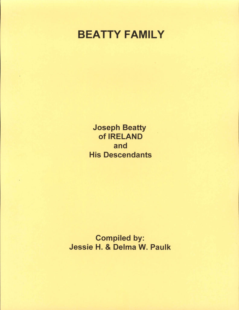BEATTY FAMILY OF IRELAND. Joseph BEATTY, born circa 1768 in IRELAND