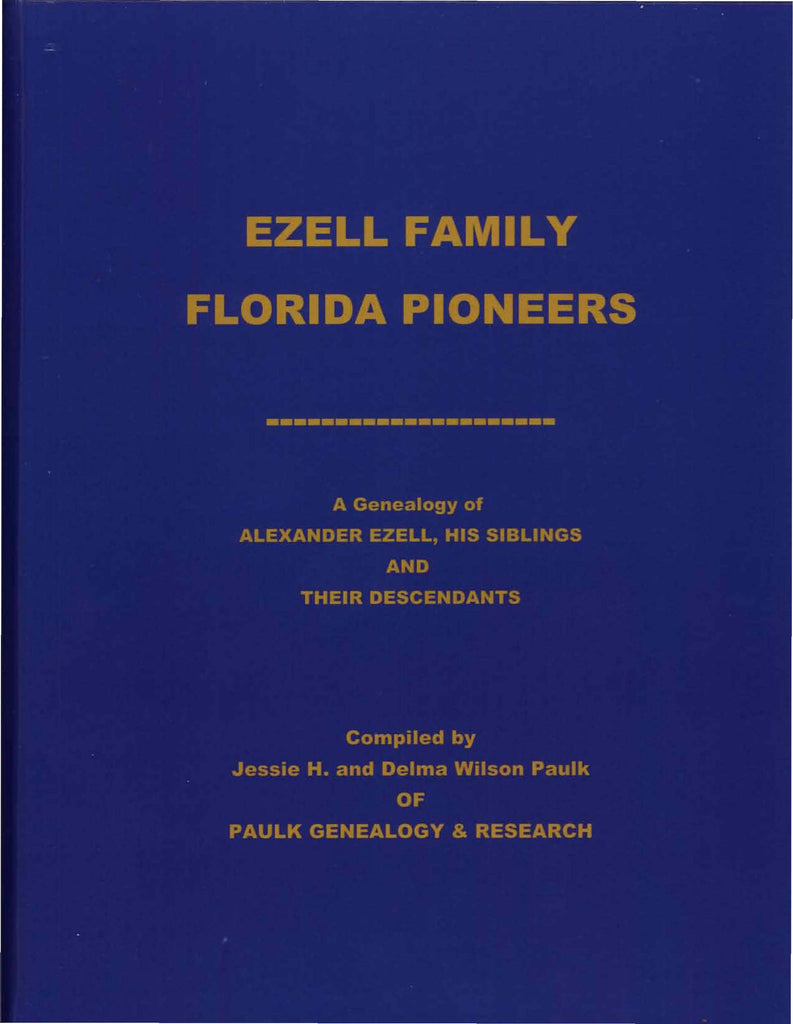 EZELL FAMILY, FLORIDA PIONEERS.