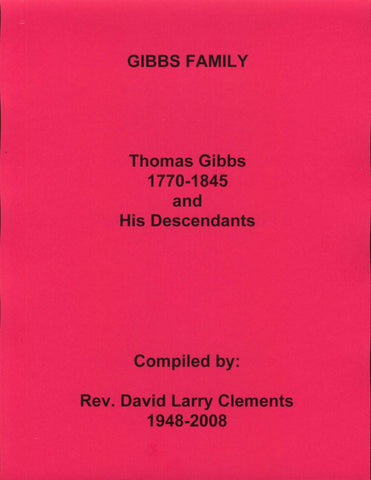 GIBBS FAMILY.  Thomas GIBBS 1770-1845