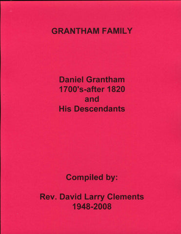 GRANTHAM FAMILY.  Daniel and Martha GRANTHAM, both born 1700's