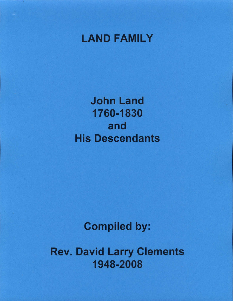 LAND FAMILY.  John LAND 1760-1830 md Ruthie FOUNTAIN