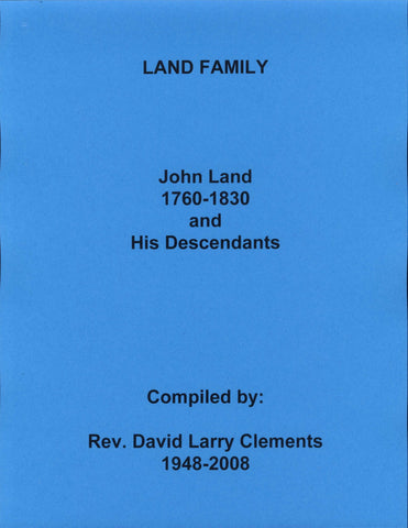 LAND FAMILY.  John LAND 1760-1830 md Ruthie FOUNTAIN