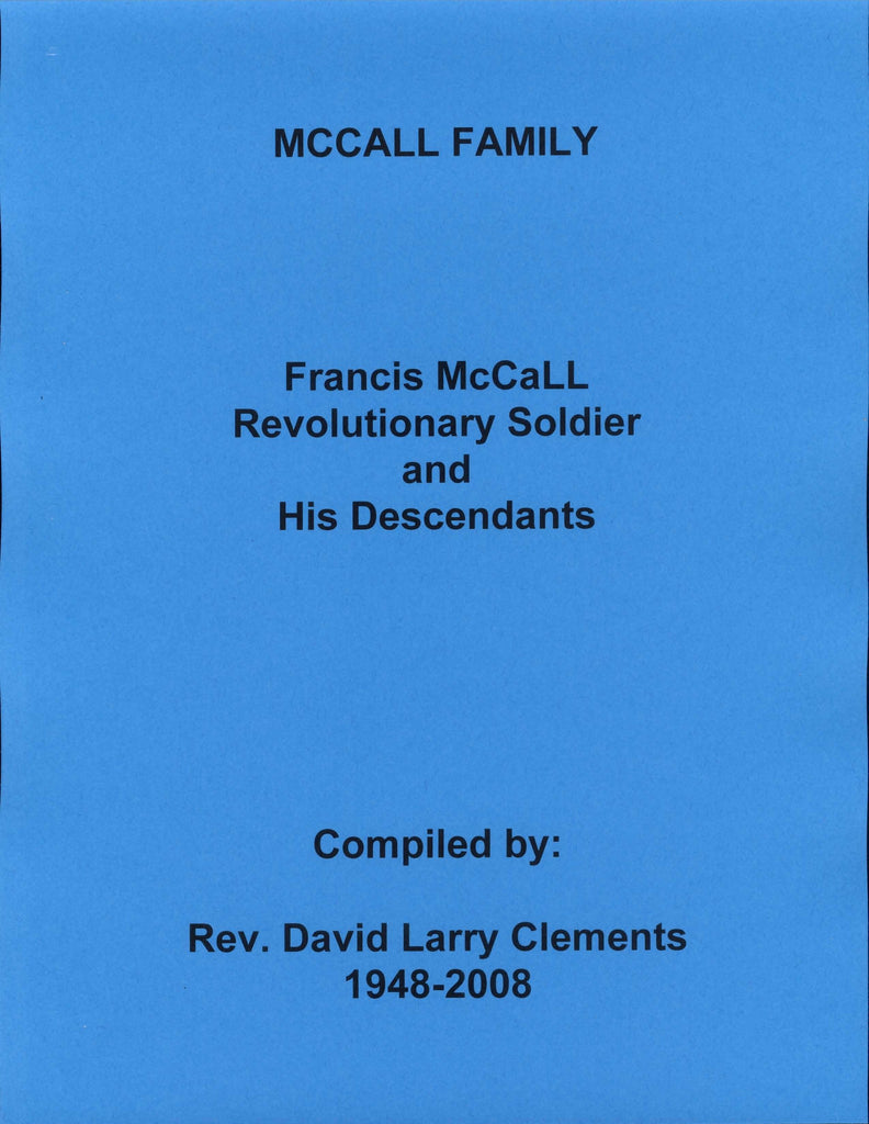 MCCALL FAMILY. Francis MCCALL 1710-1794
