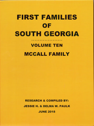 MCCALL FAMILY, FIRST FAMILIES OF SOUTH GEORGIA, VOL10.