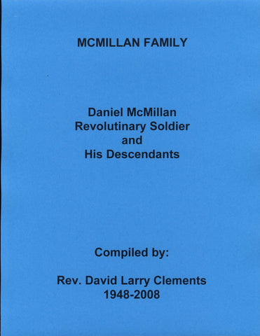 MCMILLAN FAMILY. The MCMILLAN’s were Scottish Highlanders