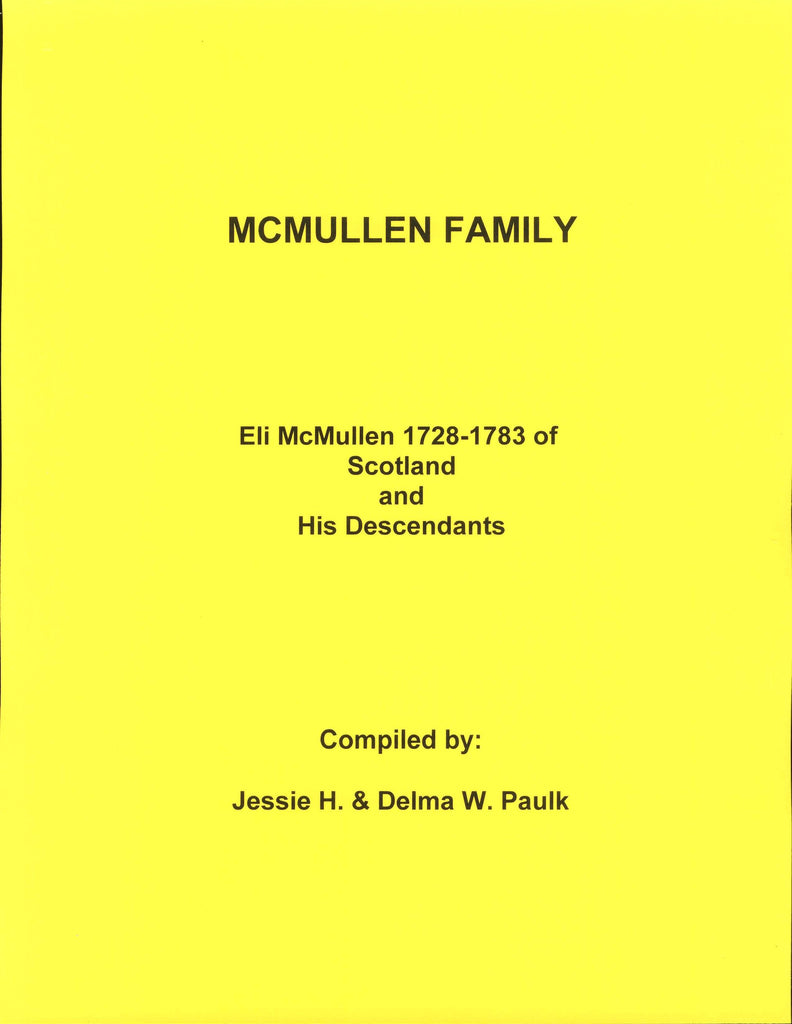 MCMULLEN FAMILY OF NC, GA & FL. ELI MCMULLEN, 1728-1783