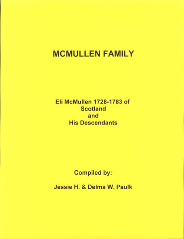 MCMULLEN FAMILY OF NC, GA & FL. ELI MCMULLEN, 1728-1783