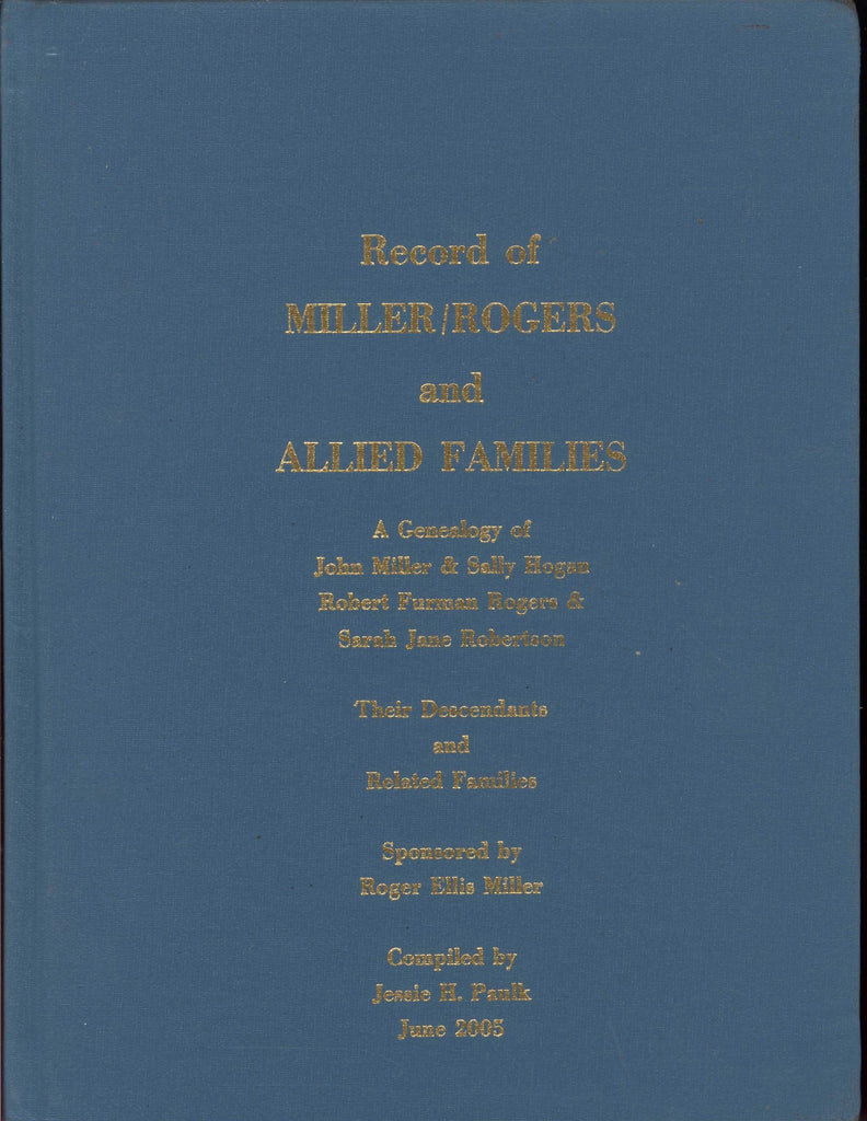 MILLER/ROGERS FAMILY AND THEIR KIN