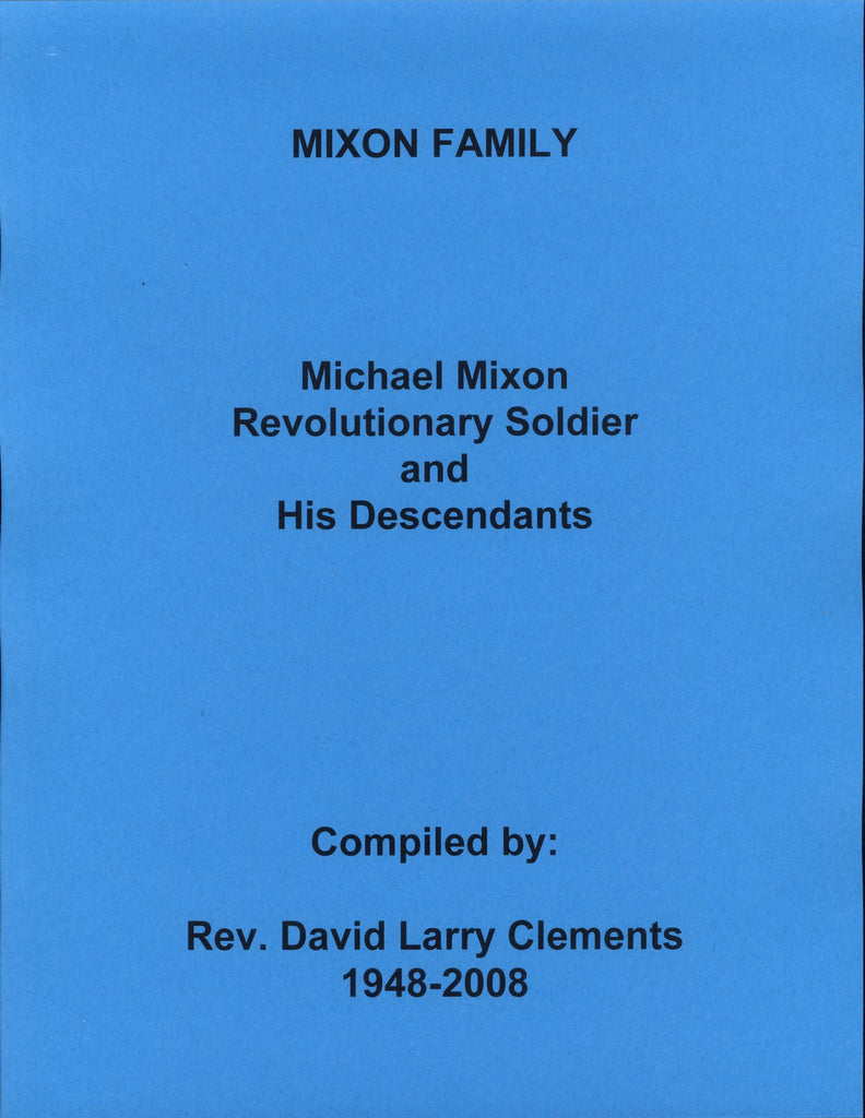 MIXON FAMILY. Michael MIXON, R.S., of Barnwell District, SC.