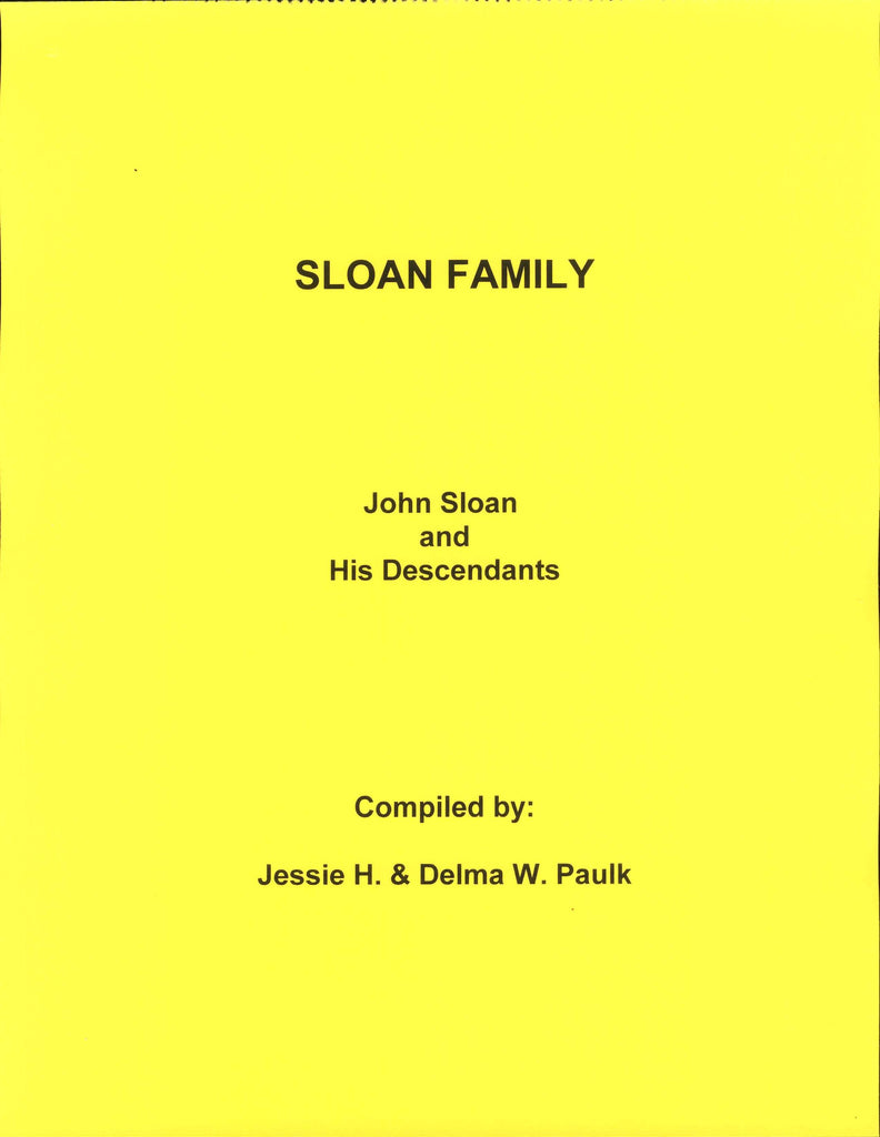 SLOAN FAMILY OF NC, GA & FL. John SLOAN, born circa 1750,