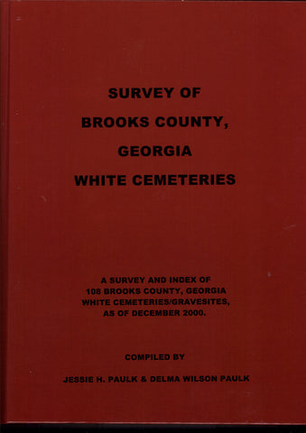 SURVEY OF BROOKS COUNTY, GEORGIA WHITE CEMETERIES