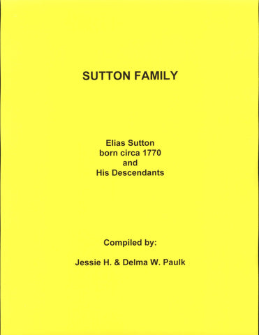 SUTTON, Elias circa 1770. DAVID S. SUTTON, 1831-1895.