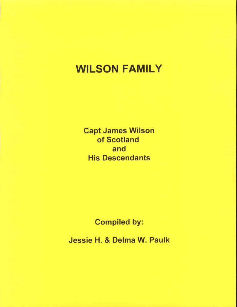 WILSON FAMILY.  Capt James Wilson, a Revolutionary Soldier