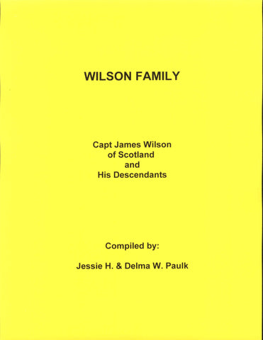 WILSON FAMILY.  Capt James Wilson, a Revolutionary Soldier