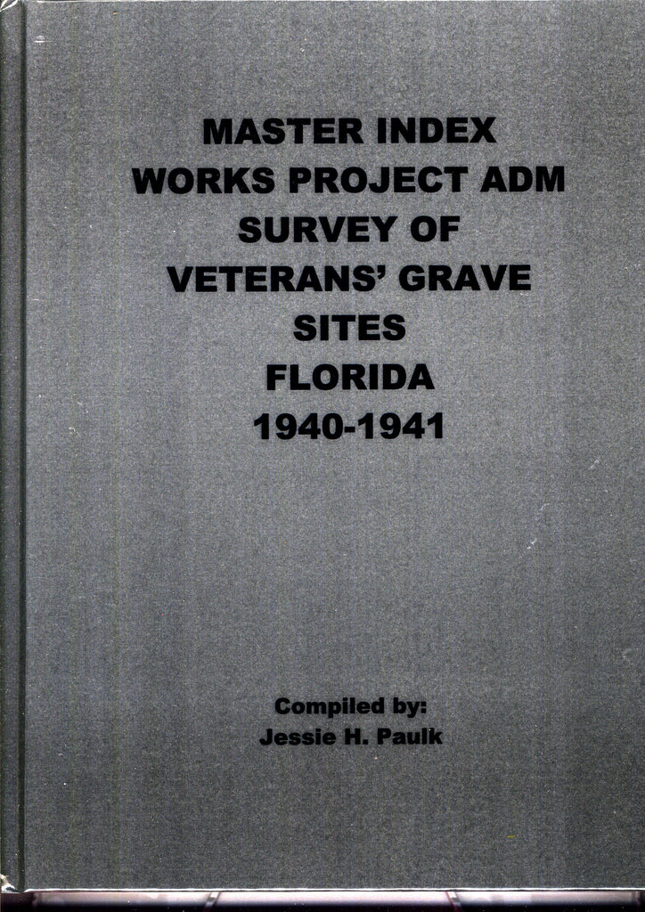 1940-41 WPA FLORIDA VETERANS CEMETERY SURVEY MASTER INDEX.