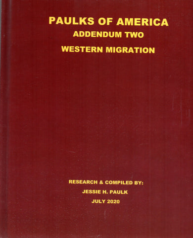 PAULKS OF AMERICA, ADDENDUM TWO, WESTERN MIGRATION